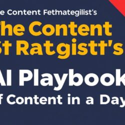 The Content Strategist’s AI Playbook: Planning a Year of Content in a Day